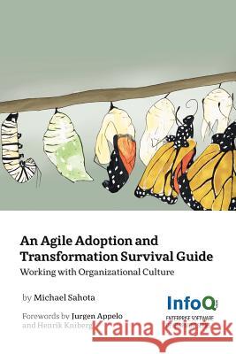 An Agile Adoption and Transformation Survival Guide Michael Sahota 9781105735721 Lulu.com