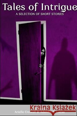 Tales of Intrigue Arielle Crowell, Adenike Lucas 9781105747854