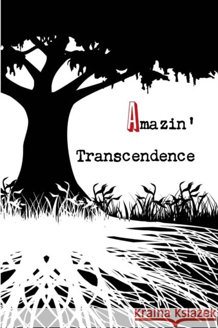 Amazin' Transcendence Jeremy Adams 9781105754760 Lulu.com