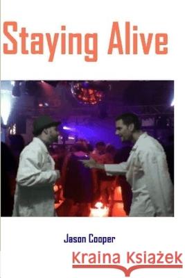 Staying Alive Jason Cooper 9781105788512