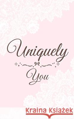 Uniquely You Elizabeth Grace 9781105803468 Lulu.com