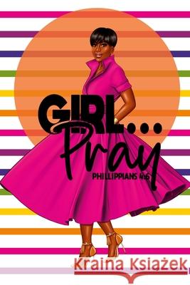 Girl Pray Latricha Hamilton, Mary McQuitery-Panama 9781105826399