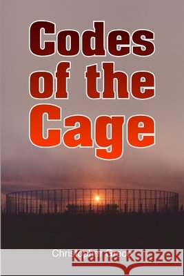 Codes of the Cage Chris Greco 9781105861369