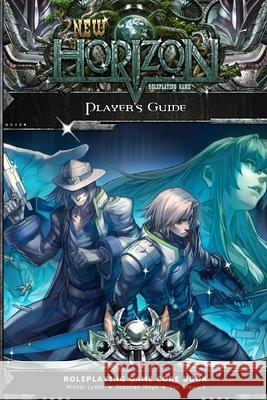 New Horizon Player\'s Guide 2nd Edition Michal Lysek Ian Stewart Stephen Mayo 9781105867262 Lulu.com