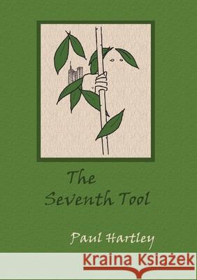 The Seventh Tool Paul Hartley 9781105904264