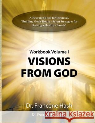 Visions from God Francene Hash 9781105909610 Lulu.com