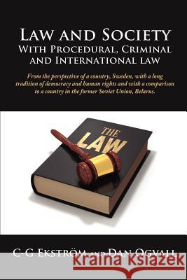 Law and Society With Procedural, Criminal and International Law C-G Ekstrom 9781105919190 Lulu.com