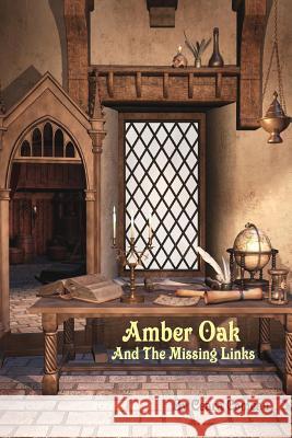 Amber Oak And The Missing Links Ceara Comeau 9781105939921 Lulu.com