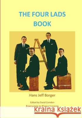 The Four Lads Book Hans Jeff Borger 9781105946066