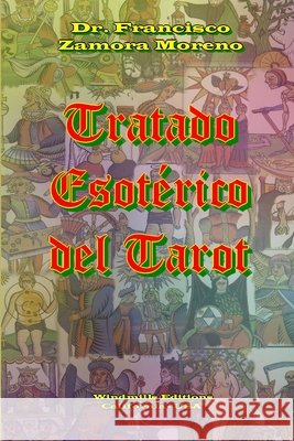 Tratado Esotérico del Tarot Zamora Moreno, Francisco 9781105948251