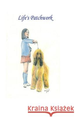 Life's Patchwork: Poems by Donna Jasper Donna Jasper 9781105954542