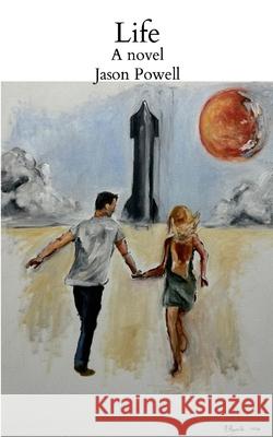 Life Jason Powell 9781105954573