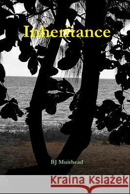 Inheritence Bj Muirhead 9781105971228