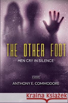 The Other Foot Anthony E. Commodore 9781105971242