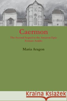 Caermon Maria Aragon 9781105980947 Lulu.com