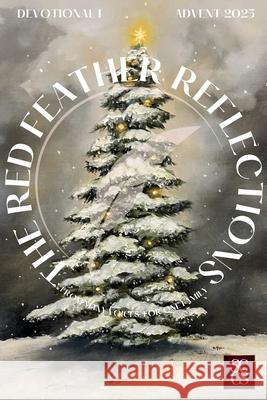 The Red Feather Reflections: Devotional I Dominick Collins Miranda Zuniga Hayley Julian 9781105992612