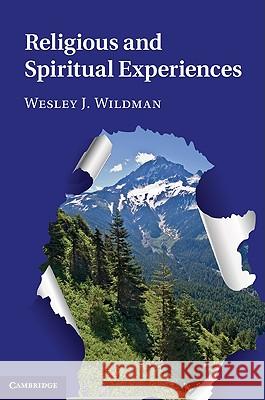 Religious and Spiritual Experiences Wesley J Wildman 9781107000087