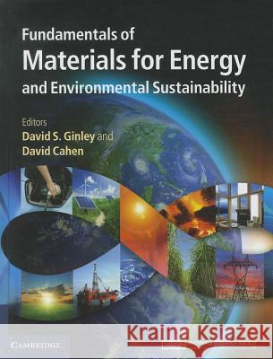 Fundamentals of Materials for Energy and Environmental Sustainability David S Ginley 9781107000230