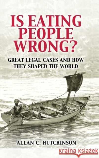 Is Eating People Wrong? Hutchinson, Allan C. 9781107000377 Cambridge University Press