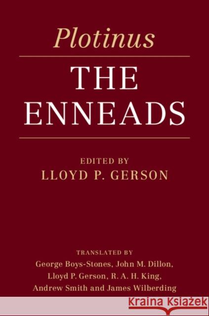 Plotinus: The Enneads Lloyd P. Gerson John M. Dillon George Boys-Stones 9781107001770 Cambridge University Press