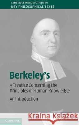 Berkeley's a Treatise Concerning the Principles of Human Knowledge: An Introduction Kail, P. J. E. 9781107001787 Cambridge University Press