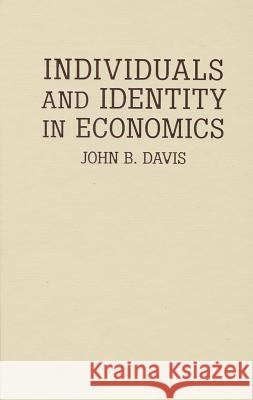 Individuals and Identity in Economics John Bryan Davis 9781107001923