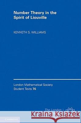 Number Theory in the Spirit of Liouville Kenneth S. Williams 9781107002531 Cambridge University Press