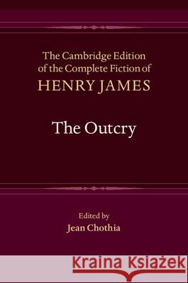 The Outcry Henry James Jean Chothia 9781107002692 Cambridge University Press
