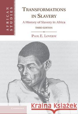 Transformations in Slavery Lovejoy, Paul E. 9781107002968