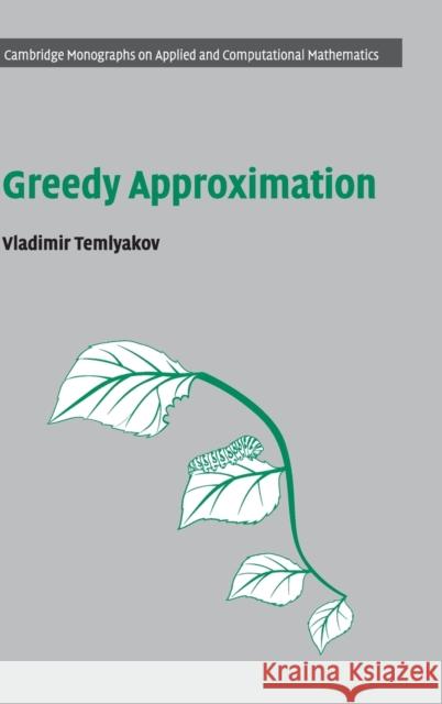 Greedy Approximation Vladimir Temlyakov 9781107003378