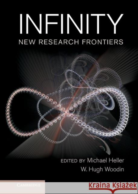 Infinity: New Research Frontiers Heller, Michael 9781107003873