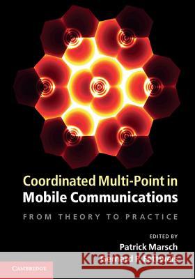 Coordinated Multi-Point in Mobile Communications: From Theory to Practice Marsch, Patrick 9781107004115 Cambridge University Press