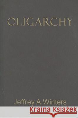 Oligarchy Jeffrey A Winters 9781107005280