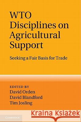 WTO Disciplines on Agricultural Support Orden, David 9781107005440 Cambridge University Press