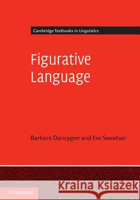 Figurative Language Barbara Dancygier Eve Sweetser  9781107005952 Cambridge University Press