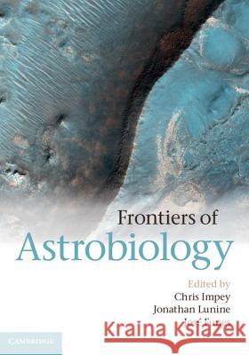 Frontiers of Astrobiology Chris Impey 9781107006416