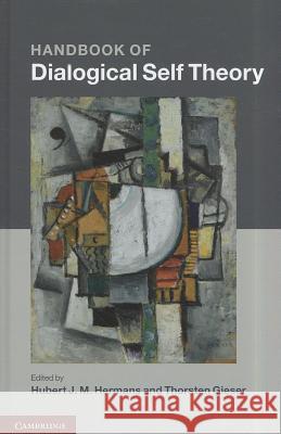 Handbook of Dialogical Self Theory Hubert J M Hermans 9781107006515