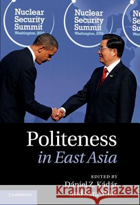 Politeness in East Asia Daniel Z Kadar 9781107007062