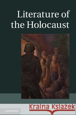 Literature of the Holocaust Alan Rosen 9781107008656