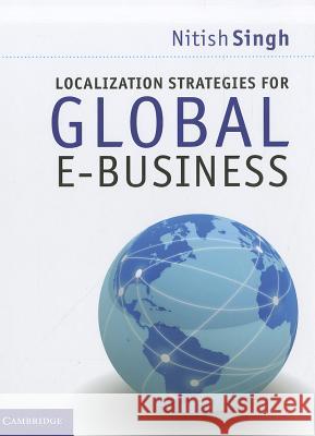 Localization Strategies for Global E-Business Nitish Singh 9781107008892