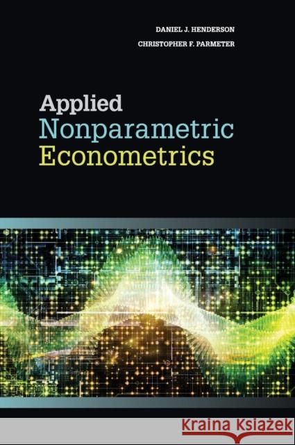 Applied Nonparametric Econometrics Daniel J Henderson 9781107010253