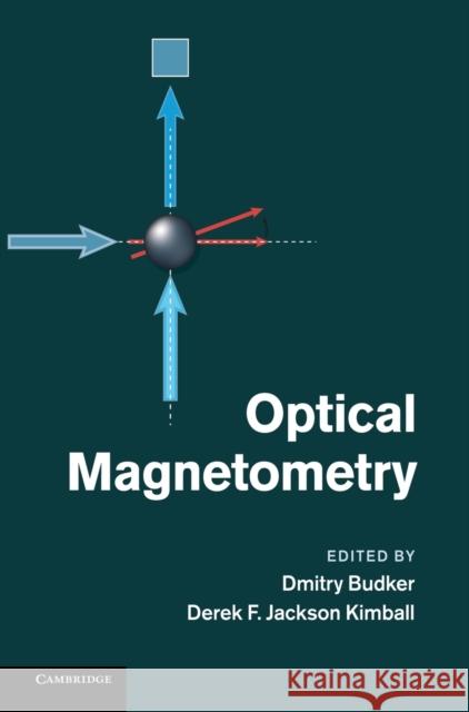 Optical Magnetometry Dmitry Budker 9781107010352