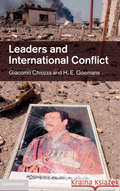 Leaders and International Conflict Giacomo Chiozza 9781107011724 0