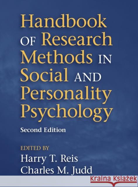 Handbook of Research Methods in Social and Personality Psychology Harry T. Reis Charles M. Judd 9781107011779 Cambridge University Press
