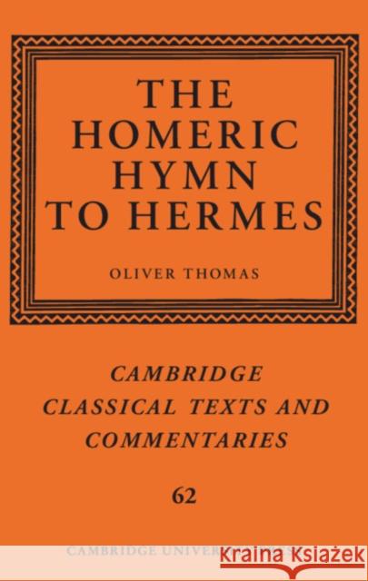 The Homeric Hymn to Hermes Oliver Thomas 9781107012042