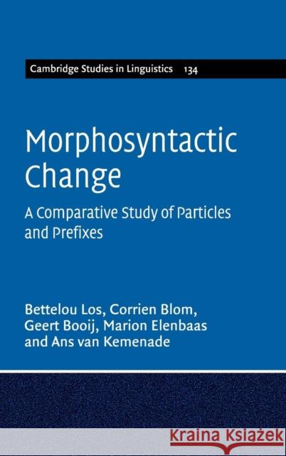 Morphosyntactic Change Los, Bettelou 9781107012639 0