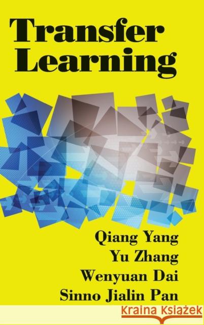 Transfer Learning Qiang Yang Yu Zhang Wenyuan Dai 9781107016903