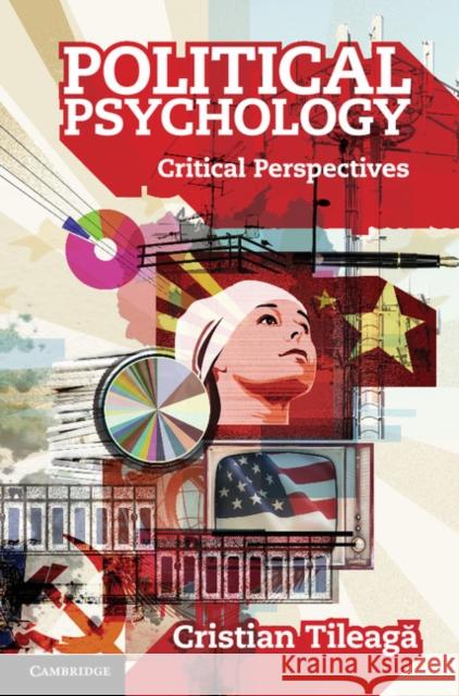 Political Psychology: Critical Perspectives Tileagă, Cristian 9781107017689