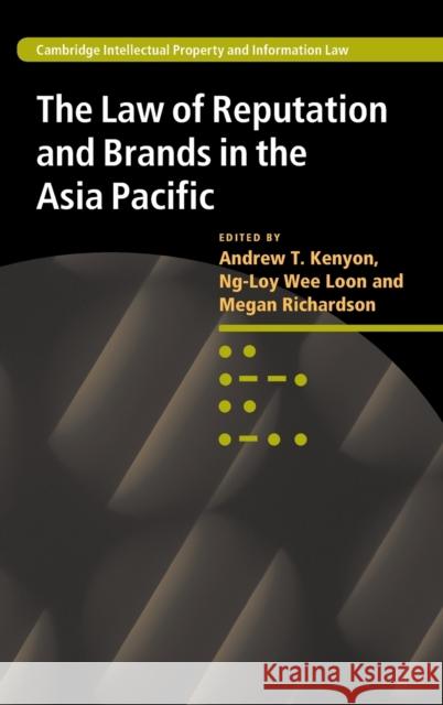 The Law of Reputation and Brands in the Asia Pacific Andrew Kenyon 9781107017726
