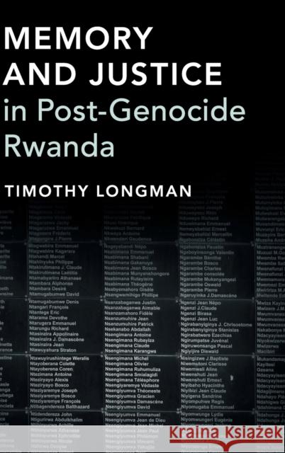 Memory and Justice in Post-Genocide Rwanda Timothy Longman 9781107017993 Cambridge University Press